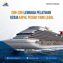 https://mail.dutapersadajogja.com/assets/images/post/Ciri-ciri_Lembaga_Pelatihan_Kerja_Kapal_Pesiar_yang_Legal.jpg