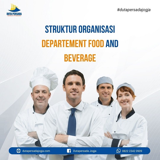 https://mail.dutapersadajogja.com/assets/images/post/Struktur_Organisasi_Departement_Food_and_Beverage.jpg